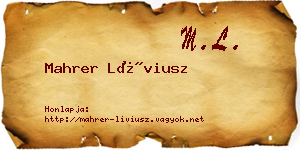 Mahrer Líviusz névjegykártya